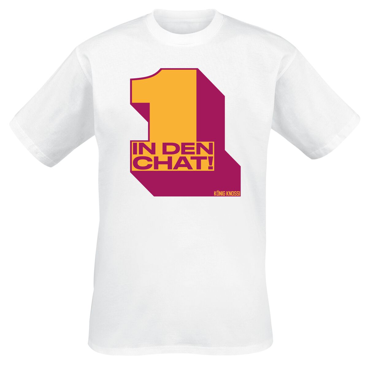 Knossi 1 In Den Chat Shirt Knossi T Shirt Emp